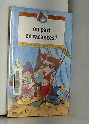 On part en vacances ?