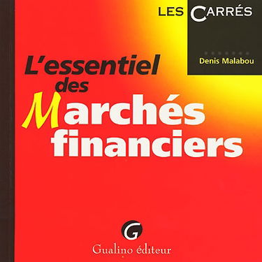 L'essentiel des marchés financiers