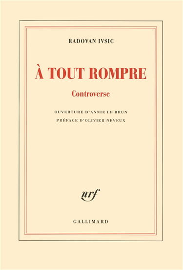 A tout rompre : controverse