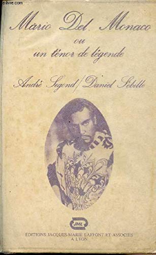 Mario Del Monaco ou un Ténor de légende (Collection Orphée)