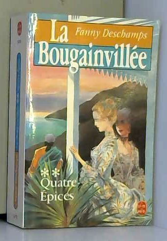 La Bougainvillée. Vol. 2. Quatre-Epices