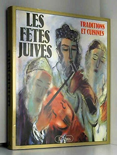Les Fêtes juives : traditions et cuisines du monde entier