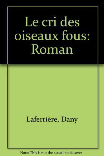 Le cri des oiseaux fous