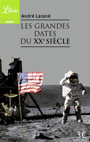 Les grandes dates du XXe siècle