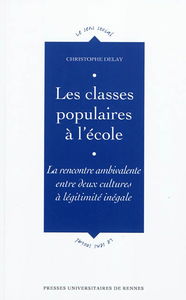 Les classes populaires à l'école : la rencontre ambivalente entre deux cultures à légitimité inégale
