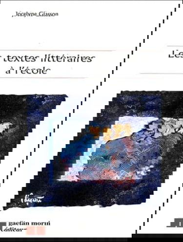 Les textes littéraires à l'école