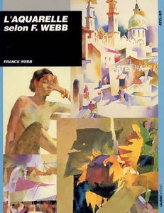 L'aquarelle selon Frank Webb