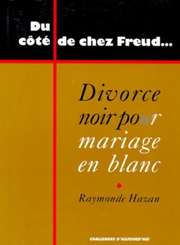 Divorce noir pour mariage en blanc