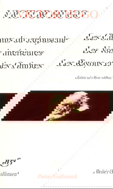 LES CHANTS DU CREPUSCULE / LES VOIX INTERIEURES / LES RAYONS ET LES OMBRES