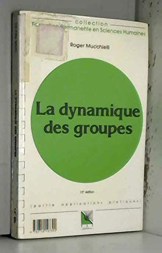 La dynamique des groupes