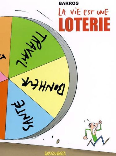 La vie est une loterie