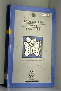 Scolariser sans exlure : un partenariat nécessaire