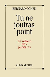 Tu ne jouiras point : le retour des puritains