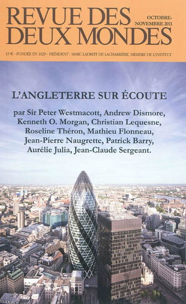 Revue des deux mondes, n° 10-11 (2011). L'Angleterre sur écoute