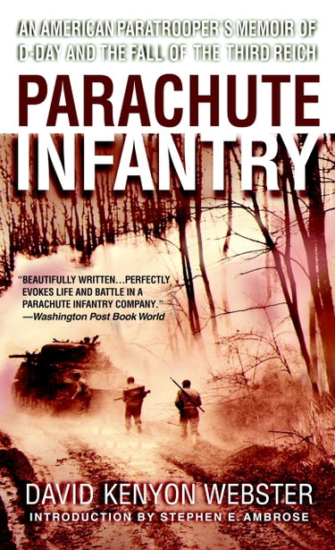 Couverture de Parachute Infantry: An American Paratrooper's Memoir of D-Day and the Fall of the Third Reich
