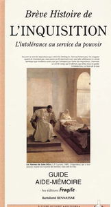Brève histoire de l'Inquisition : l'intolérance au service du pouvoir