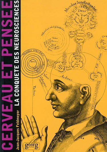 Cerveau et pensée : la conquête des neurosciences