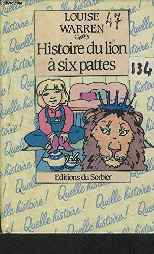 Histoire du lion à 6 pattes