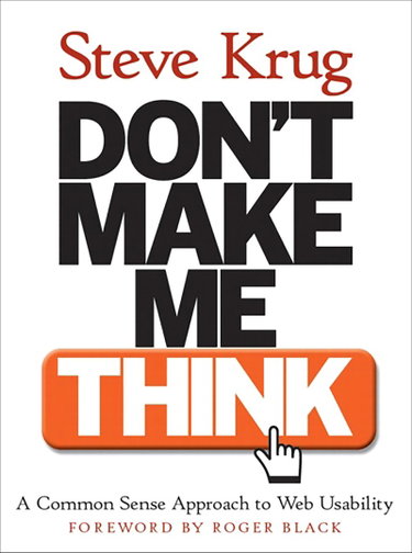Couverture de Don't Make Me Think! A Common Sense Approach to Web Usability