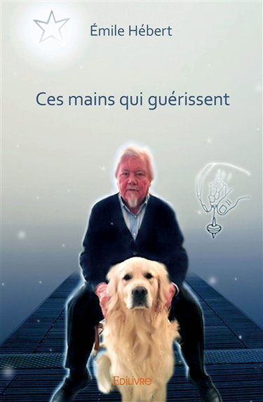 Ces mains qui guérissent