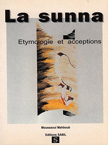 sunna etymologie et acceptations (la)