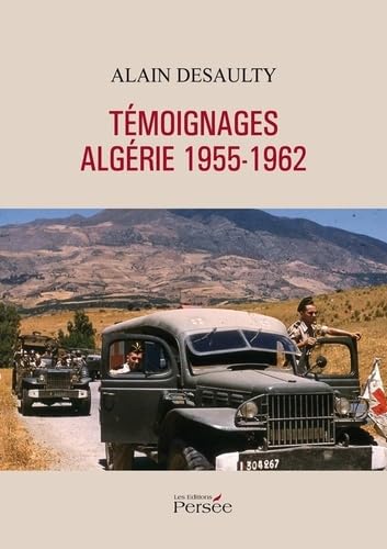 Témoignages: Algérie 1955-1962