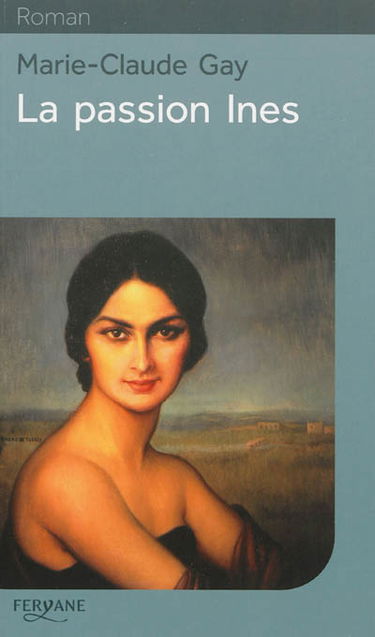 La passion Inès