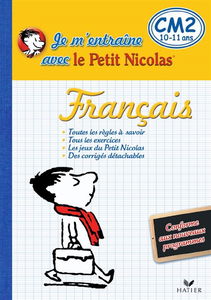 Français, CM2, 10-11 ans : je m'entraîne avec Le Petit Nicolas
