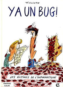 Y'a un bug ! : les victimes de l'informatique