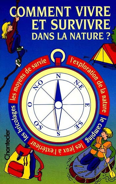 Comment vivre et survivre dans la nature ?
