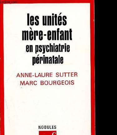 Les unités mère-enfant en psychiatrie