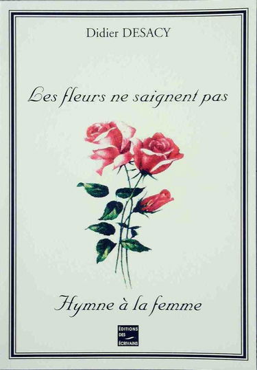 Les fleurs ne saignent pas