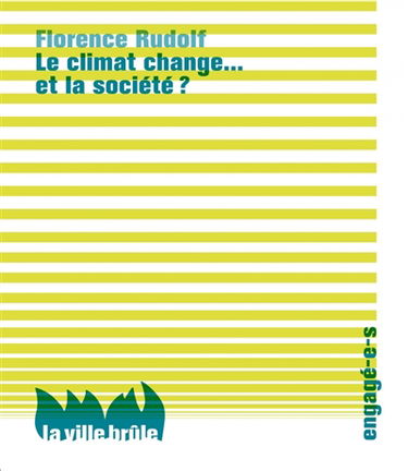 Le climat change... et la société ?