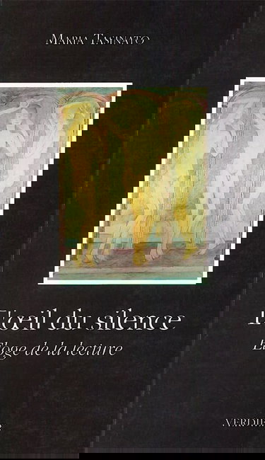 L'oeil du silence : éloge de la lecture