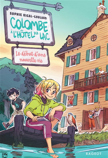 Couverture de Colombe à l'Hôtel du lac. Vol. 1. Le début d'une nouvelle vie