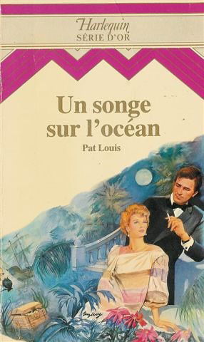 Un songe sur l'océan : Collection : harlequin série or n° 8
