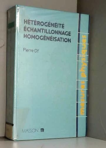 Hétérogénéité, échantillonnage, homogénéisation : ensemble cohérent de théories