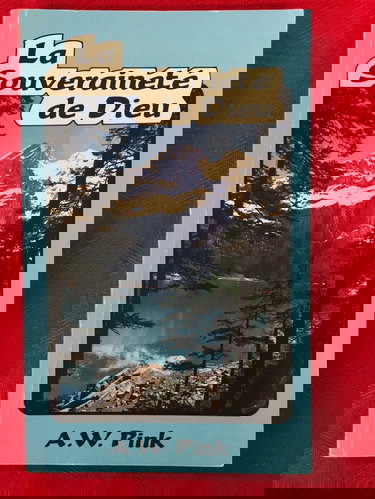 La souveraineté de Dieu (The Sovereignty of God)