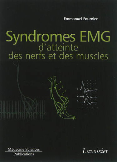 Couverture de Electromyographie. Vol. 4. Syndromes EMG d'atteinte des nerfs et des muscles