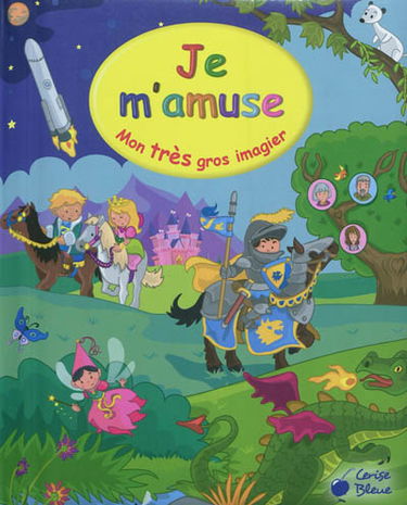 Je m’amuse : mon très gros imagier