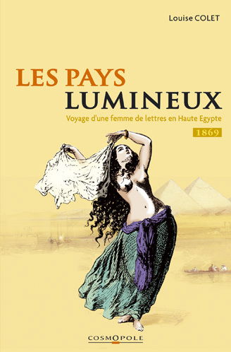Les pays lumineux : voyage d'une femme de lettres en Haute-Egypte, 1869