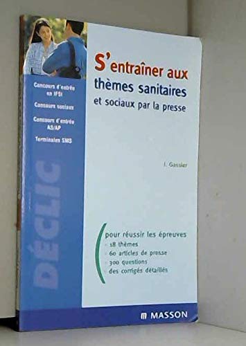 S'entraîner aux thèmes sanitaires et sociaux par la presse. Concours d'entrée en IFSI