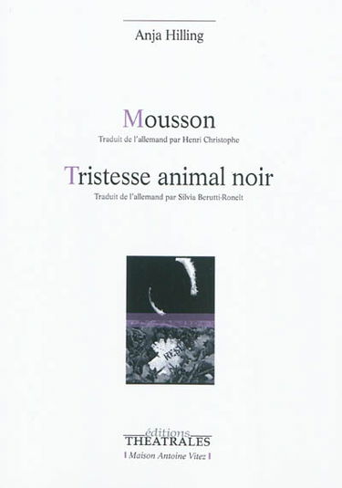 Mousson. Tristesse animal noir