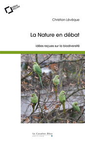 La nature en débat : idées reçues sur la biodiversité