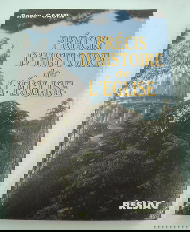 Précis d'histoire de l'Eglise, mère de nos libertés