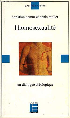 L'Homosexualité : un dialogue théologique