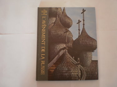 Couverture de L'Avènement de la Russie : 550 à 1725 ap. J.-C.
