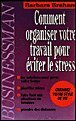Couverture de Comment organiser votre travail pour éviter le stress