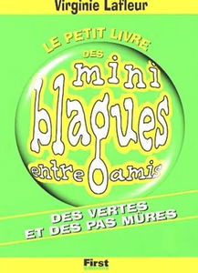 Le petit livre des mini-blagues entre amis. Vol. 10. Les devinettes II