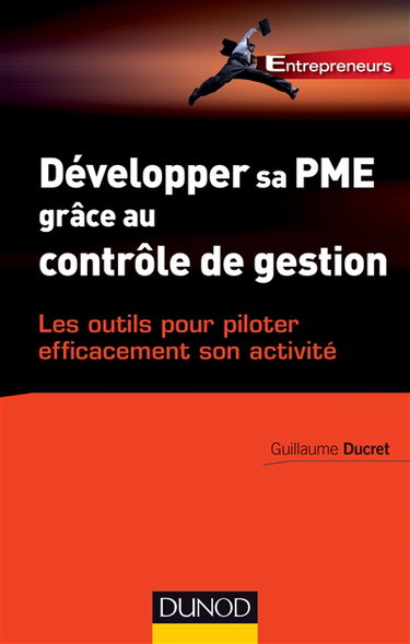 Couverture de Développer sa PME grâce au contrôle de gestion : les outils pour piloter efficacement son activité